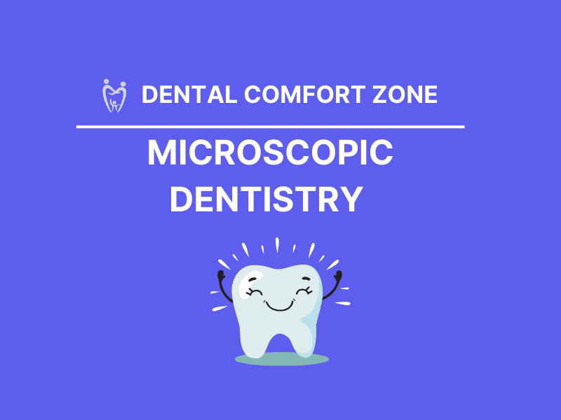 Microscopic dentistry