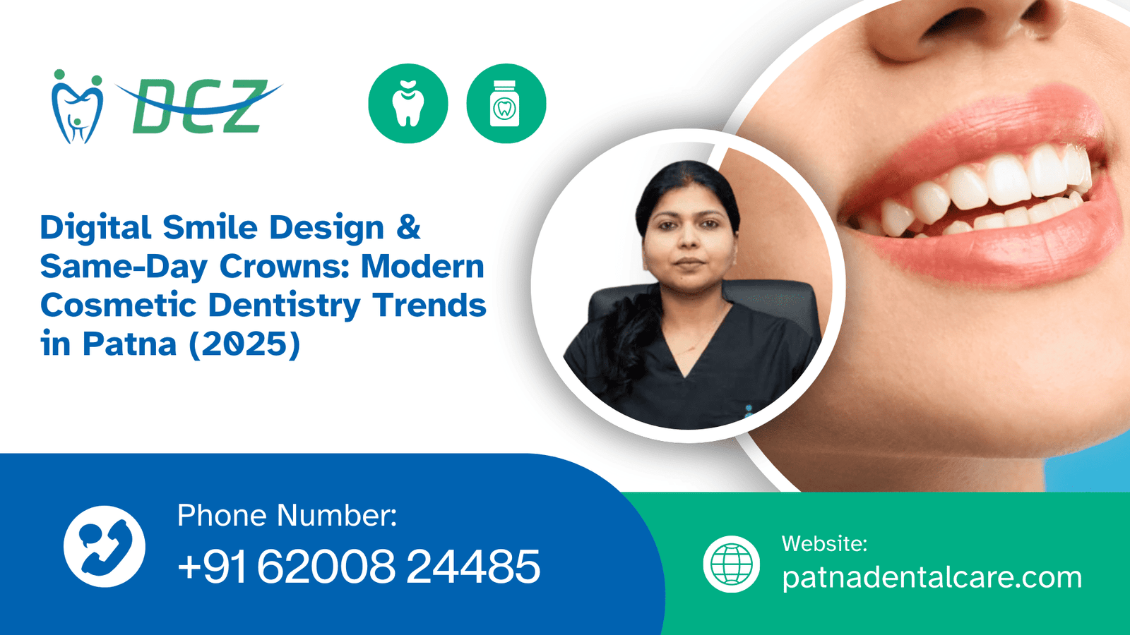 Digital Smile Design & Same-Day Crowns Modern Cosmetic Dentistry Trends in Patna (2025)